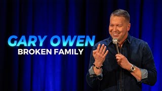 GARY OWEN NEW SPECIAL BROKEN FAMILY TRAILER [upl. by Bax]