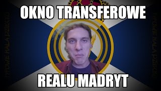 Okienko transferowe Realu Madryt [upl. by Aivirt]