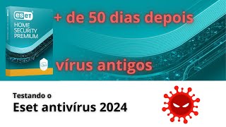 Vírus antigos Eset Security Premium nova versão 2024  Vírus Windows [upl. by Dareece]