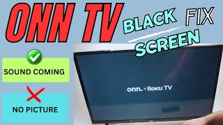 ONN TV BLACK SCREEN FIX [upl. by Abdella]