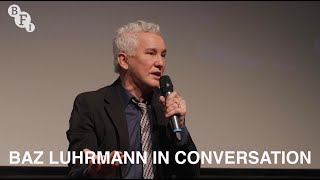 Baz Luhrmann in Conversation  BFI [upl. by Murton]