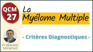 Critères du diagnostic du Myélome multiple symptomatique  Hématologie QCM 27 [upl. by Etnahsal]