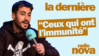 quotCeux qui ont l’immunitéquot  La chronique dAkim Omiri dans quotLa dernièrequot [upl. by Ettesyl]