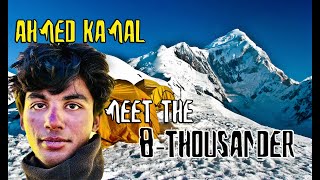 Meet The 8Thousander  Ahmed Kamal  Episode 08 [upl. by Josiah]