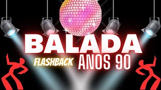 O Tempo Bom BALADA ANOS 90 MELHORES MUSICAS INTERNACIONAIS ANTIGAS ANOS 70 80 90  Flash back [upl. by Yesak]