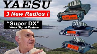 Yaesu launch Three New Ham Radios Featuring Super DX FM [upl. by Majka86]