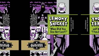 Lemony Snicket All The Wrong Questions  When Did You See Her Last Audiobook [upl. by Alacim576]