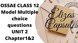 OSSAE CLASS 12UNIT 2chapter 1 2multiple choice questions [upl. by Bonn945]