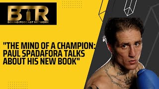 quotThe Mind of a Champion Paul Spadafora Talks About His New Bookquot [upl. by Alaecim]