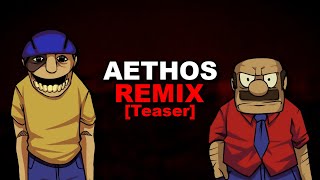 AETHOS  REMIX Unfinished  Jeffys Endless Aethos [upl. by Alleda]