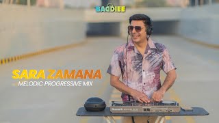 Sara Zamana Hasino Ka Deewana  Dj Baddiee  Melodic Progressive [upl. by Warde]