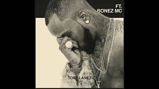 TORY LANEZ LUV FT BONEZ MC [upl. by Bultman]