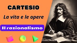 CARTESIO  La vita e le opere il razionalismo [upl. by Aehcsrop]