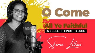 christmassong 2022 quotCome All Ye Faithfulquot song in English  Hindi  Telugu By Sharon Lillian [upl. by Atirec711]