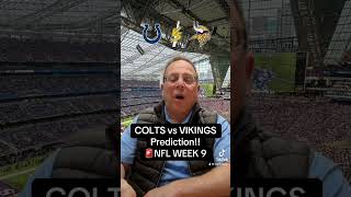 COLTS vs VIKINGS Prediction🚨NFL WEEK 9 [upl. by Adianes]