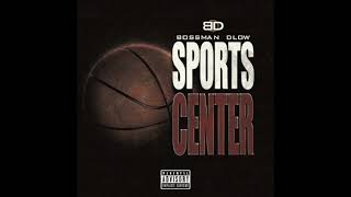 BossMan Dlow  SportsCenter 𝙨𝙡𝙤𝙬𝙚𝙙  𝙧𝙚𝙫𝙚𝙧𝙗 [upl. by Edecrem]