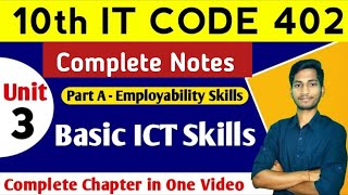 Basic ICT Skills Class 10 Notes  Class 10 IT CODE 402 Notes  Employability Skills Class 10 [upl. by Joost]