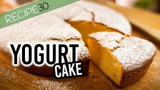 Super Simple Yogurt Cake Prepared in 10 minutes [upl. by Brotherson]