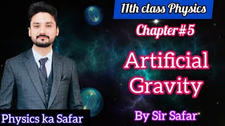 Artificial gravity  class 11 physics  physics ka safar [upl. by Gaudette330]