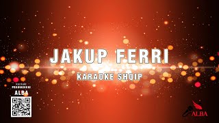 Karaoke Shqip  KËNG PËR JAKUP FERRIN [upl. by Caron903]