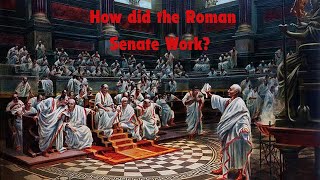 How did the Roman Senate Work [upl. by Fredelia357]