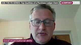 ASK THE FD SERIES Top Qualities of a Purchase Ledger Clerk [upl. by Jordan434]