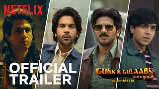 Guns amp Gulaabs  Official Trailer  Raj amp DK  RajKummar Dulquer Adarsh Gulshan  Aug 18 [upl. by Natiha495]