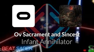 Beat Saber  Astrella  Infant Annihilator  Ov Sacrament and Sincest Expert 4 Misses 1  9293 [upl. by Binah]