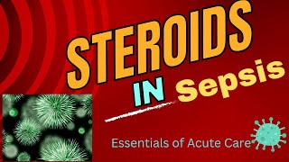 Steroids in Septic shock Based on 2024 guidelines [upl. by Erlond]