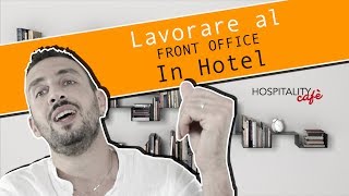 Lavorare al Front Office in Hotel [upl. by Ahsini]