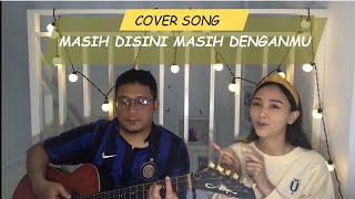 Masih Disini Masih Denganmu  Goliath  Cover Akustik by dewdewsuy [upl. by Boles]