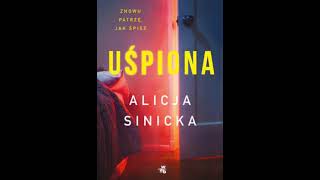 Alicja Sinicka  Uśpiona  Audiobook pl [upl. by Niltac82]