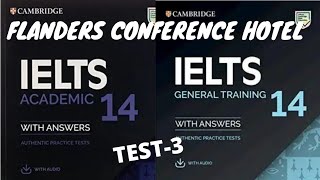 IELTS14 TEST3 LISTENING Flanders Conference Hotel Cambridge with answers video Base on idp Format [upl. by Annabella126]