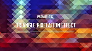 Triangle Pixelation Effect in Photoshop CS6 CS5  Triangle Background Photoshop Tutorial [upl. by Duff554]