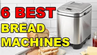 ✅Top 6  Best Bread Machines in 2023  Review [upl. by Marget171]