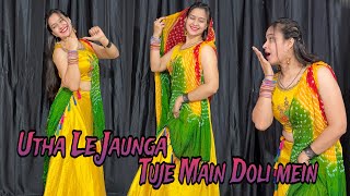 Utha Le Jaoonga Tujhe Main Doli Mein  Dance VideoWedding dancing song  Easy step Dance dance [upl. by Kohn]