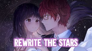 【Nightcore】→ Rewrite The Stars Switching Vocals  Lyrics [upl. by Esme]