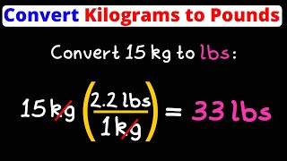 Convert Kg to Lbs  Kilograms to Pounds  Dimensional Analysis  Eat Pi [upl. by Lael]