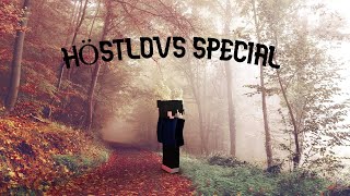 HÖSTLOVS SPECIAL [upl. by Fin]