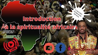 Introduction à la spiritualité africaine [upl. by Gehlbach]