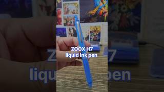 ZOOX H7 Liquid Ink Pen 🤩shorts girdharvibes [upl. by Wanfried]