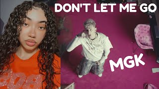 mgk  dont let me go Official Music Video Reaction [upl. by Adnek]