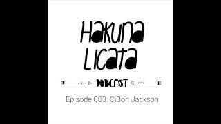 CiBon Jackson Episode 003 [upl. by Cecile]