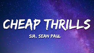 Sia  Cheap Thrills Lyrics ft Sean Paul [upl. by Gniliem]