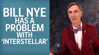 Bill Nyes Problem With Interstellar [upl. by Souvaine]