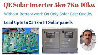 QE Solar Inverter 5kw 7Kw 10kw Original China board only work on Solar Details [upl. by Iatnahs]