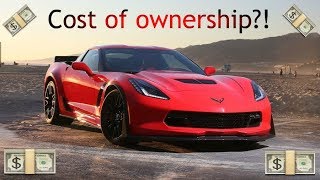 Cost of OWNERSHIP for a C7 Corvette Z06 [upl. by Katz]