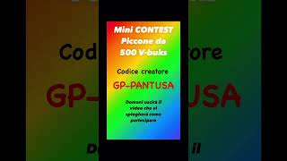 🔴📣 Mini contest fortnite ⛏️ PICCONE da 500 VBucks ✅ gppantusa X TUTTI 🇮🇹👍 [upl. by Tiena]