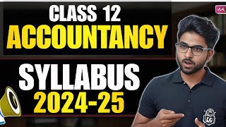 Class 12 Accounts Syllabus 202425  Class 12 Accounts Syllabus 2025  Class 12 Accounts Syllabus [upl. by Lehcyar399]