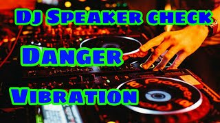 Dj Speaker check  Hard Base  Speaker से दुर रहे  Dj remix  Bhoot aawaz dj remix [upl. by Neyuh227]